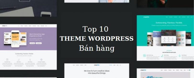 Top 10 theme wordpress bán hàng tốt nhất hiện nay