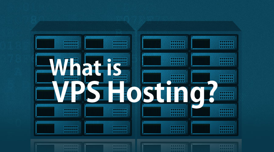 VPS hosting là gì
