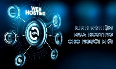 Kinh nghiệm mua hosting cho người mới